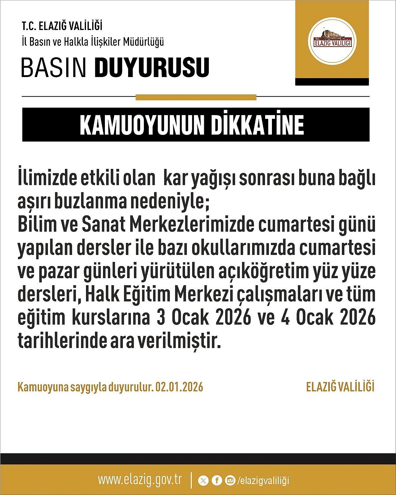 Elazığ'da Hafta Sonu Eğitimine Ara Verildi