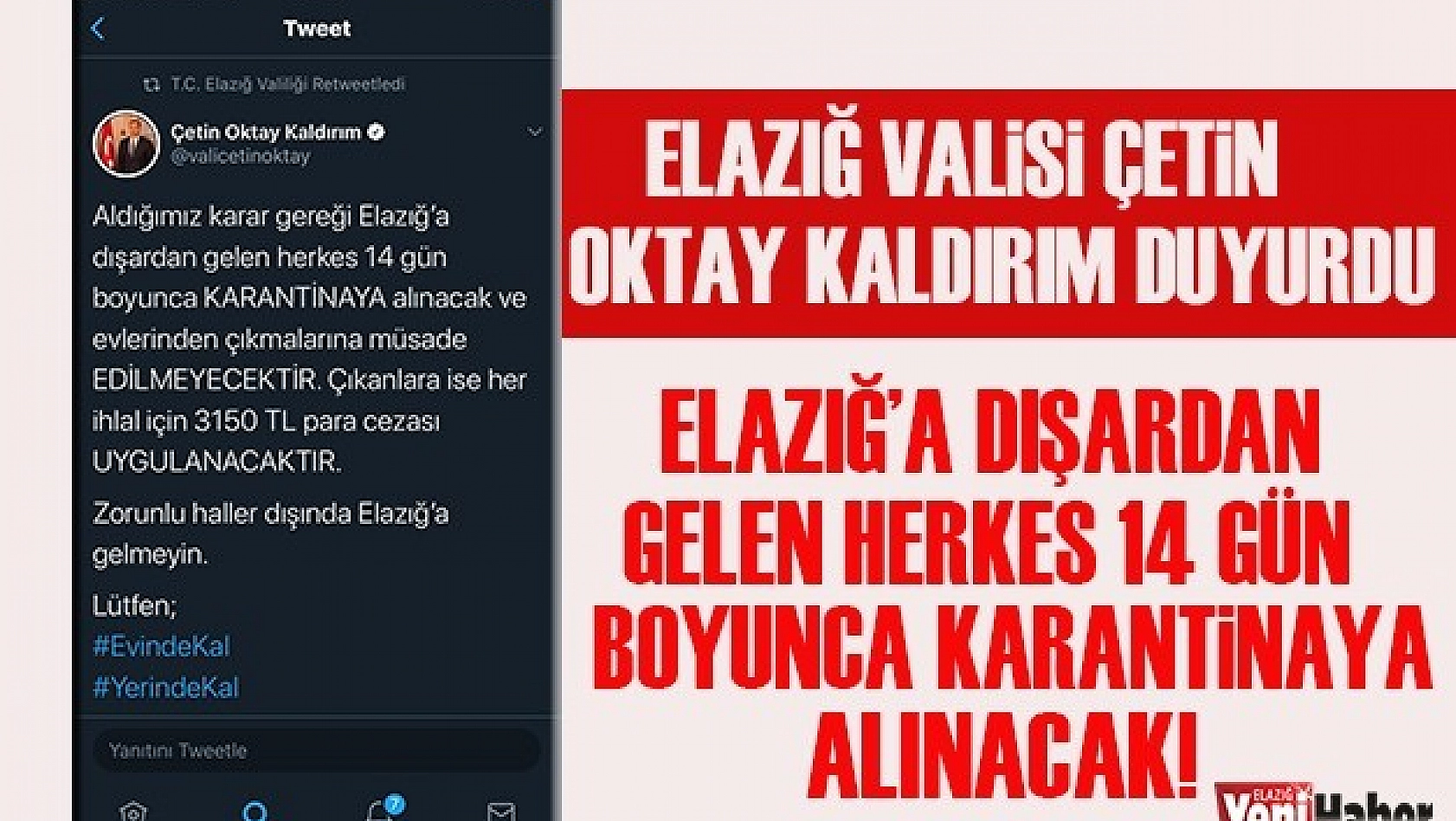 Elazığ'a Dışarıdan Gelen Herkes Karantinaya Alınacak !