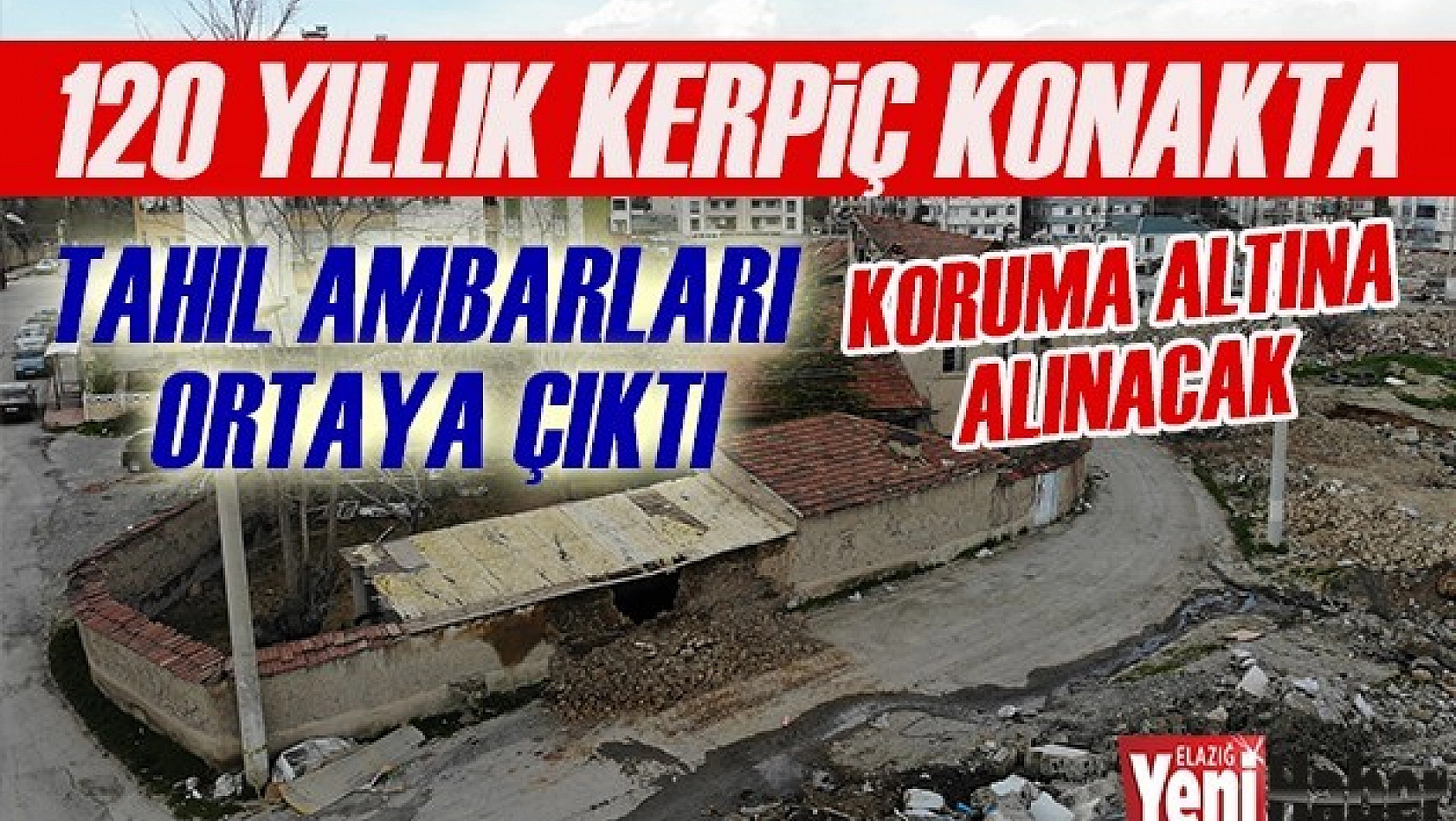 Kerpiç Konakta 90 Yıllık Tahıl Ambarları Ortaya Çıktı