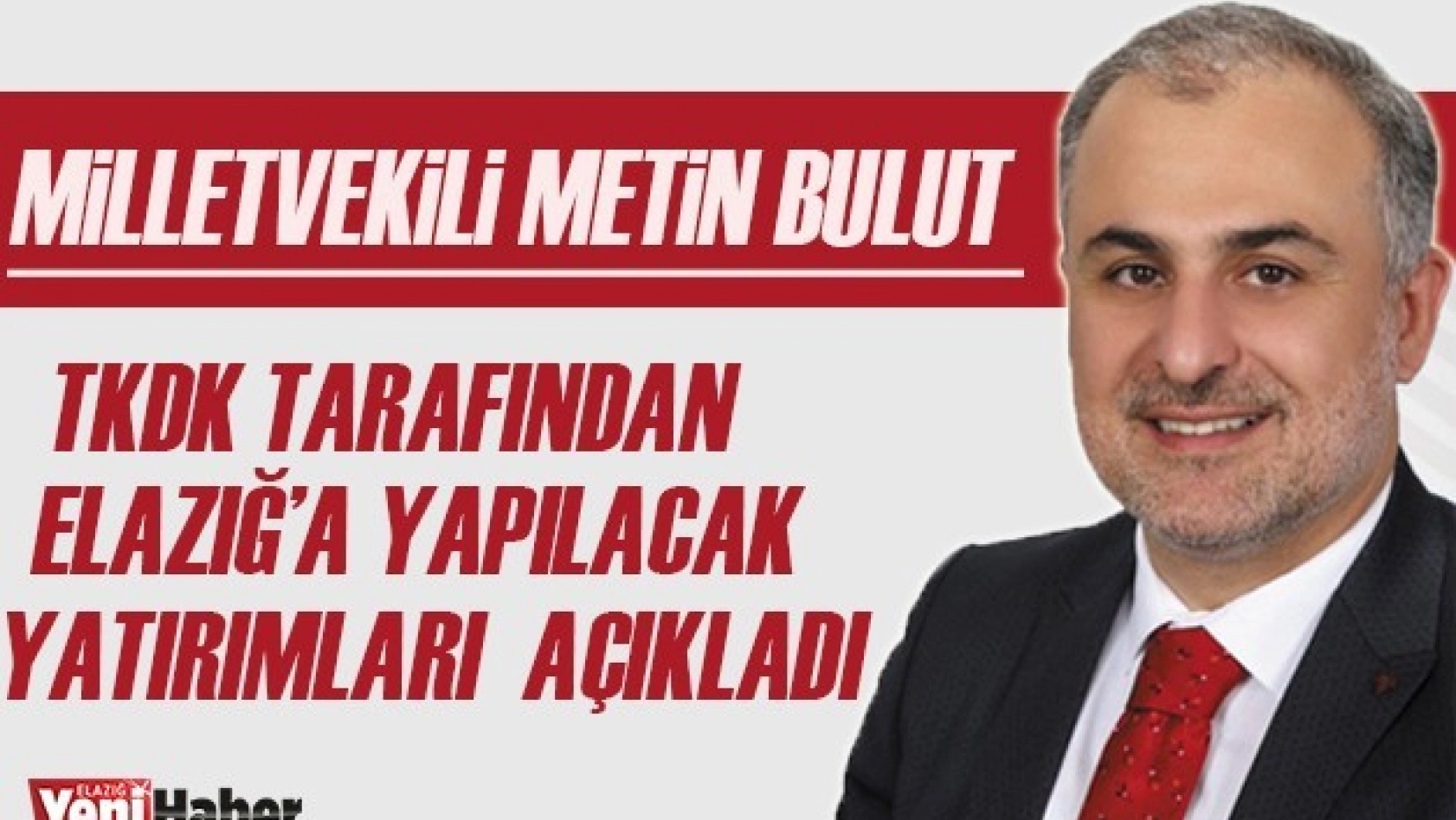 Milletvekili Metin Bulut, Yeni Yatırımları Açıkladı