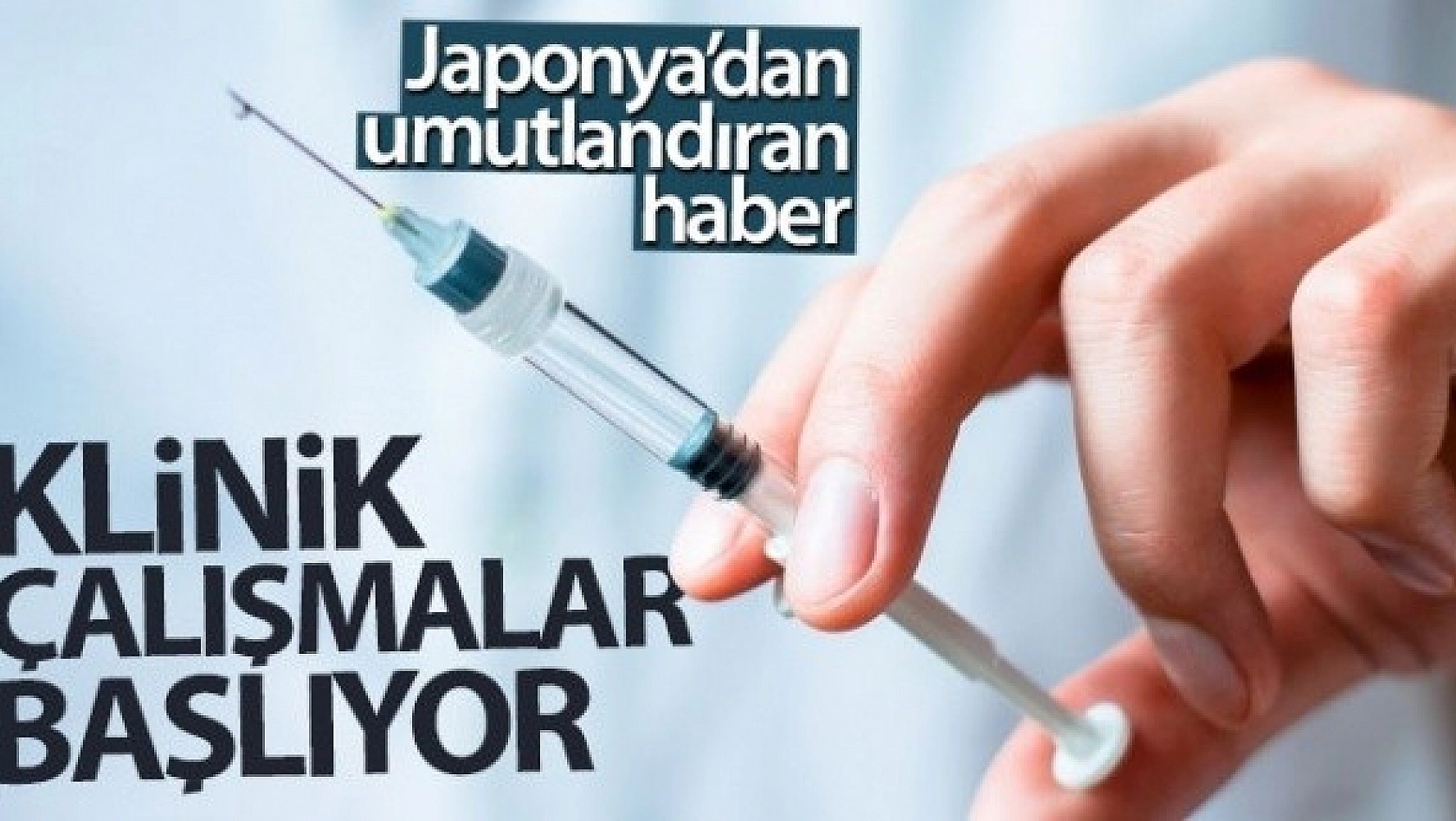 Bir Aşı Haberi de Japonya'dan!