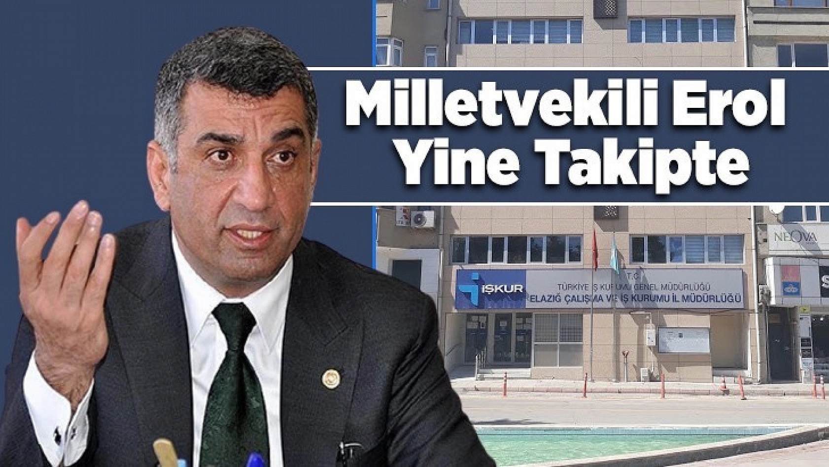 Milletvekili Erol Yine Takipte
