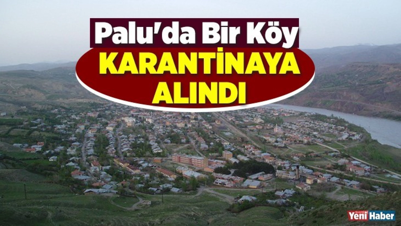 Palu'da bir köy karantinaya alındı