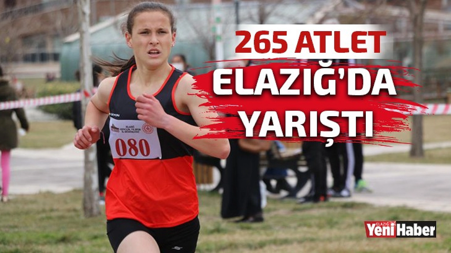 265 Atlet Elazığ'da Yarıştı