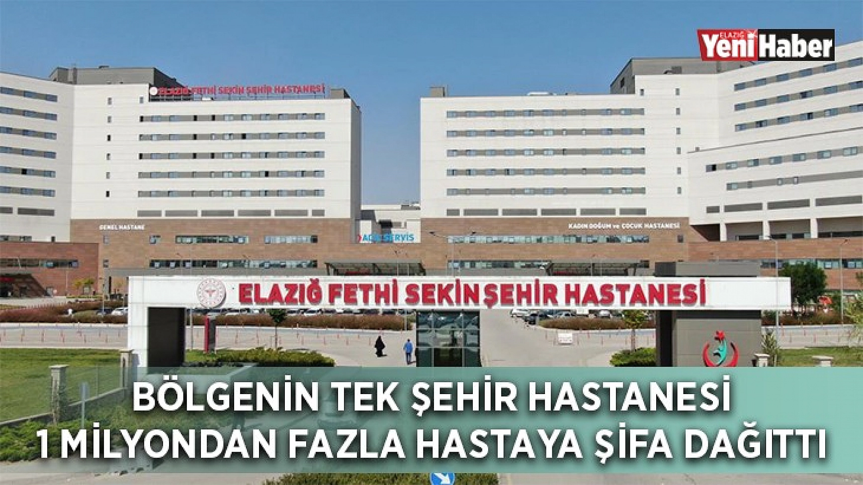 Bölgenin Tek Şehir Hastanesi 1 Milyondan Fazla Hastaya Şifa Dağıttı!