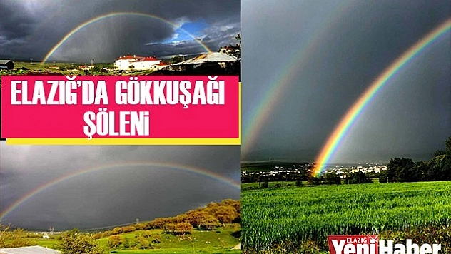 Elazığ'da Oluşan Gökkuşağı Herkesi Büyüledi