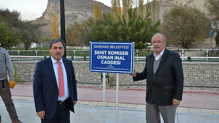 Şehit komiserin adı ilçesinde yaşayacak 