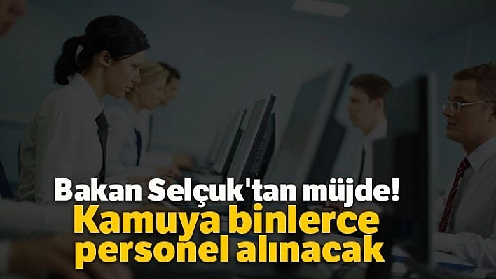 Kamuya Personel Alınacak!