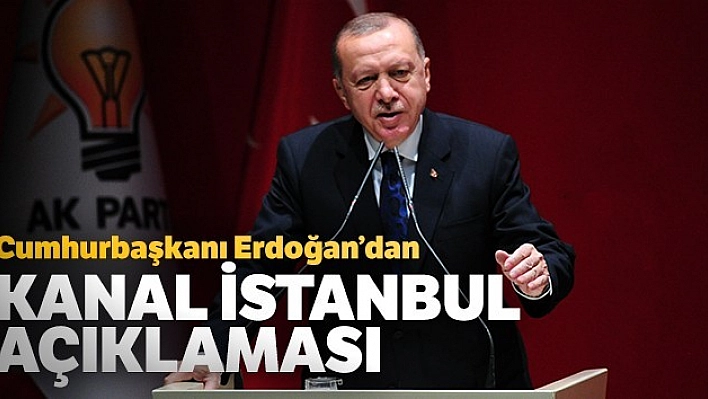 Kanal İstanbul Açıklaması!