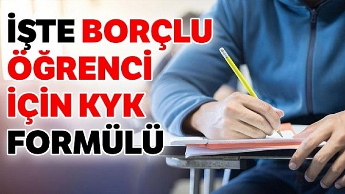 KYK Borcu Olanlar, Müjde!