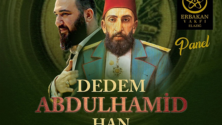 Abdulhamidhan'ın Torunu Elazığ'a Geliyor