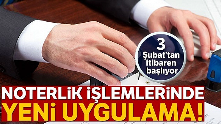 Noterlerde Yeni Dönem Başlıyor!