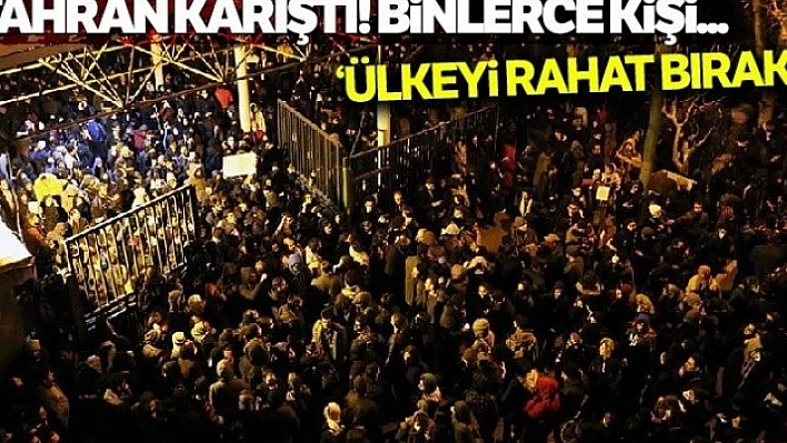Tahran'da Halk Sokağa Döküldü!