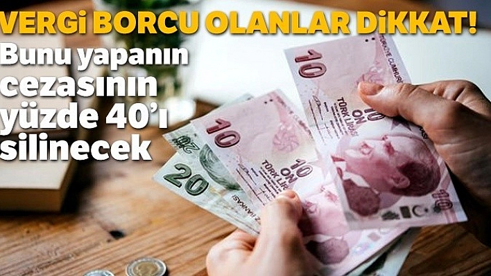 Vergi Borçlarında Flaş Gelişme!