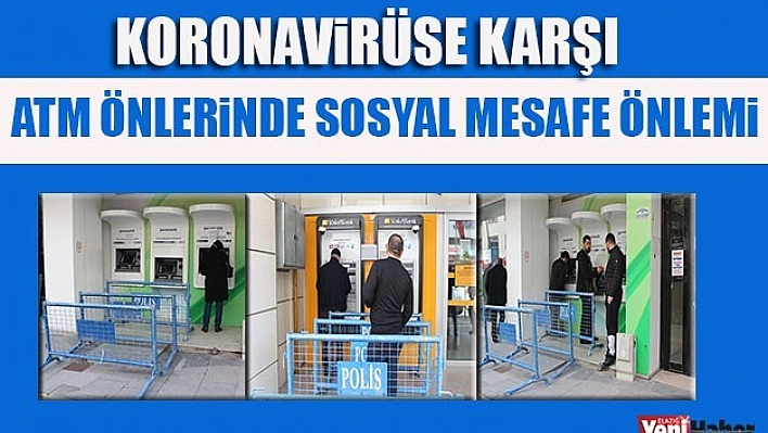 ATM Önlerinde Sosyal Mesafe Önlemi