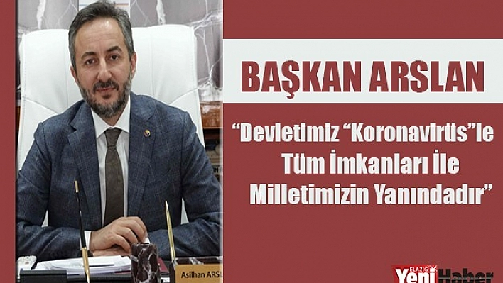 Devletimiz 'Koronavirüs'Le Mücadelede Tüm İmkanları İle Milletimizin Yanındadır