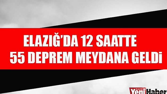 Elazığ'da Depremler Durmuyor