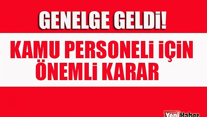 Esnek Çalışma Genelgesi Geldi