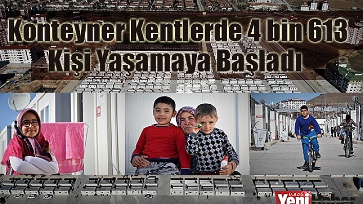 Konteyner Kentlerde 4 Bin 613 Kişi Yaşamaya Başladı