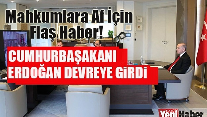 Mahkumlara Af İçin Flaş Haber