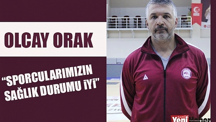 'Sporcularımızın Sağlık Durumu iyi'