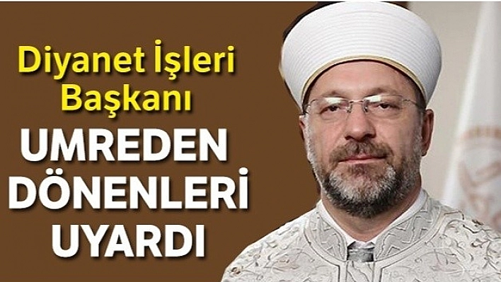 Umreden Dönenler Dikkat!