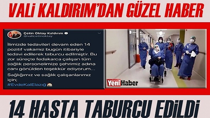 14 Hasta Taburcu Edildi