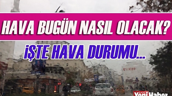 30 Nisan Hava Tahmin Raporu