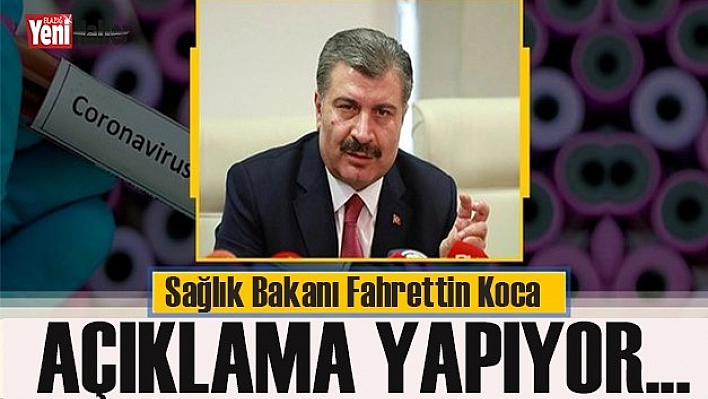 Bakan Koca Açıklama Yapıyor