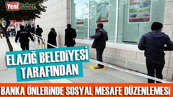 Banka Önlerinde Sosyal Mesafe Düzenlemesi