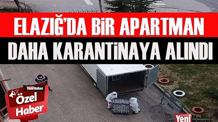 Elazığ'da Bir Apartman Daha Karantinaya Alındı!