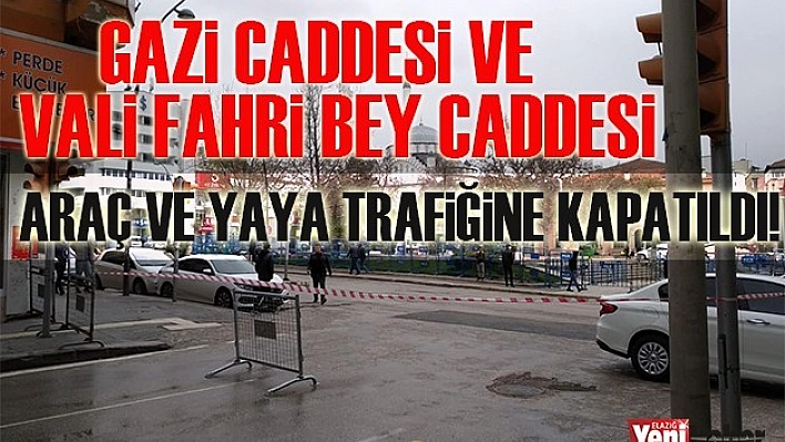 En İşlek İki Cadde Kapatıldı!