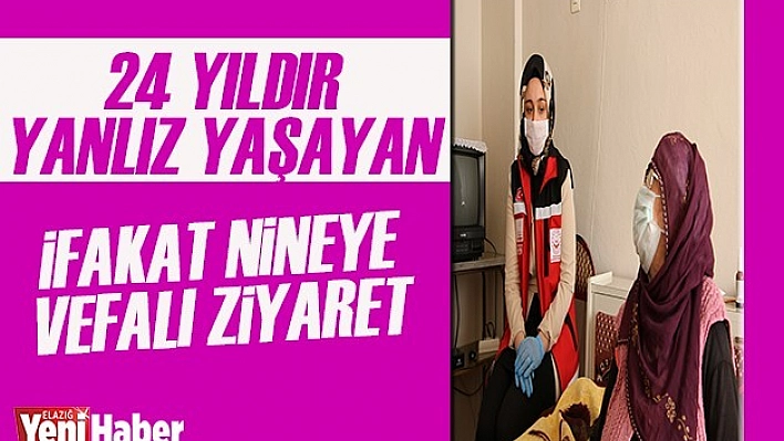 İfakat Nineye Vefalı Ziyaret