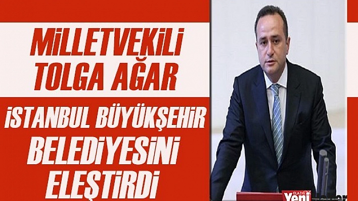 Milletvekili Ağar'dan Sert Eleştiri