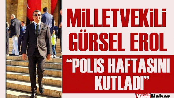 Milletvekili Erol Polis Haftasını Kutladı