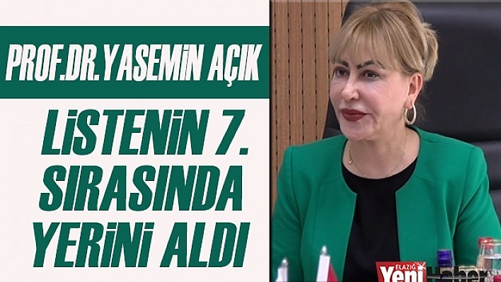 Prof.Dr. Yasemin Açık Listenin 7. Sırasında Yer Aldı