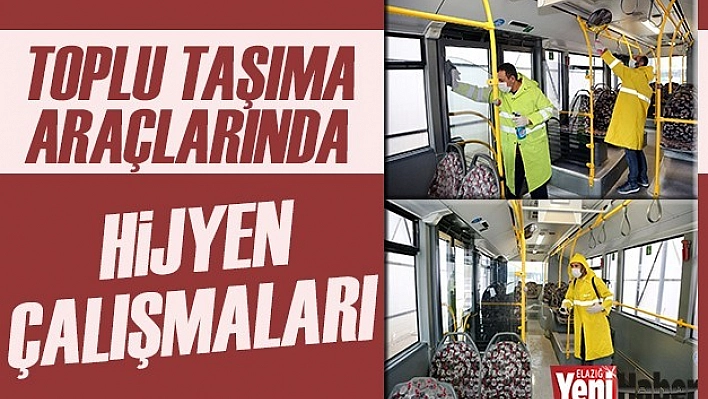 Toplu Taşıma Araçlarında Hijyen Çalışmaları