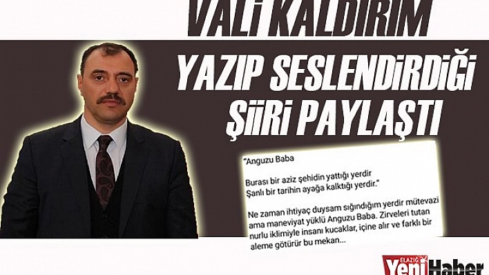 Vali Kaldırım, Yazıp Seslendirdiği Şiiri Paylaştı