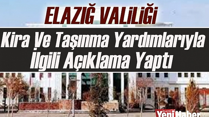 Valilik Kira ve Taşınma Yardımıyla İlgili Açıklama Yaptı