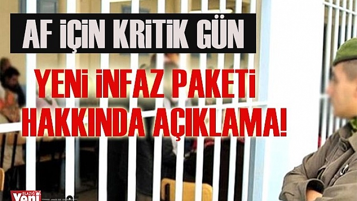 Yeni İnfaz Paketi Hakkında Açıklama