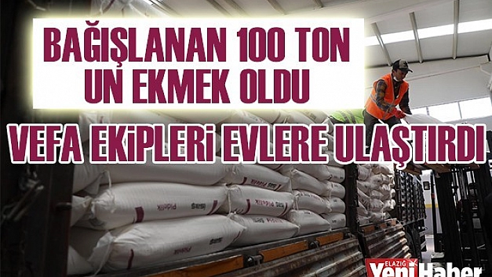 100 Ton Un Ekmek Oldu, Vefa Ekibi Evlere Ulaştırdı
