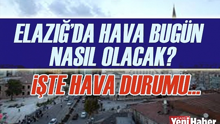 7 Mayıs Hava Tahmin Raporu