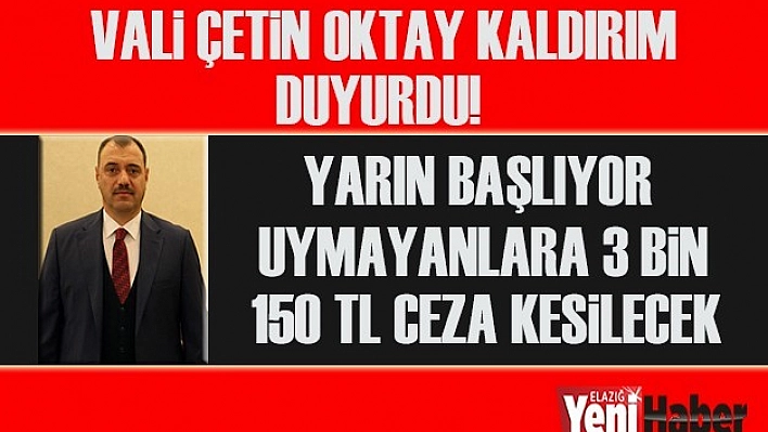 Aman Dikkat! Yarın Başlıyor