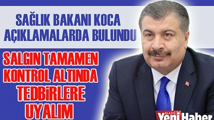 Bakan Koca'dan Önemli Açıklamalar