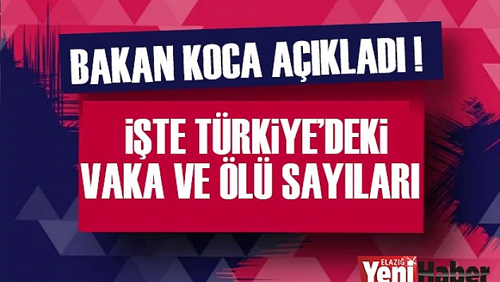 Bakan Koca Son Verileri Açıkladı