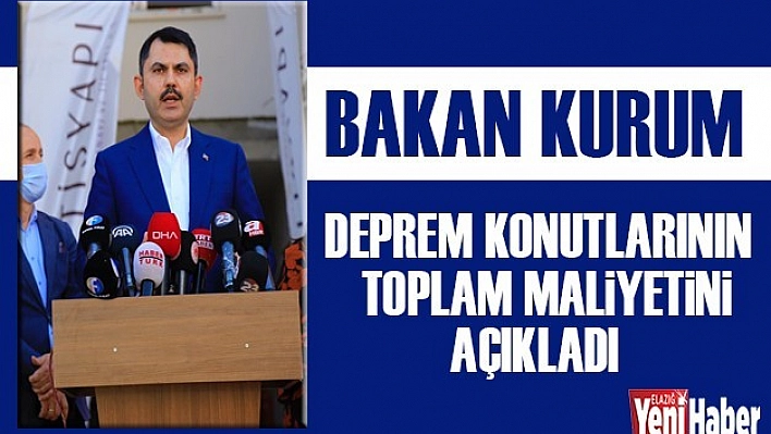 Bakan Kurum Açıkladı