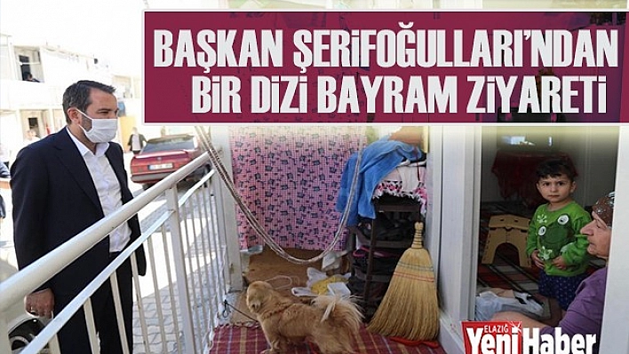 Başkan Şerifoğulları'ndan Bayram Ziyareti