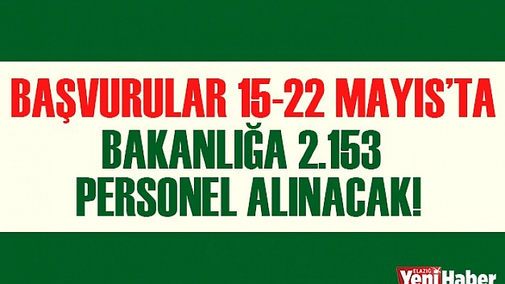 Başvurular 15-22 Mayıs'ta
