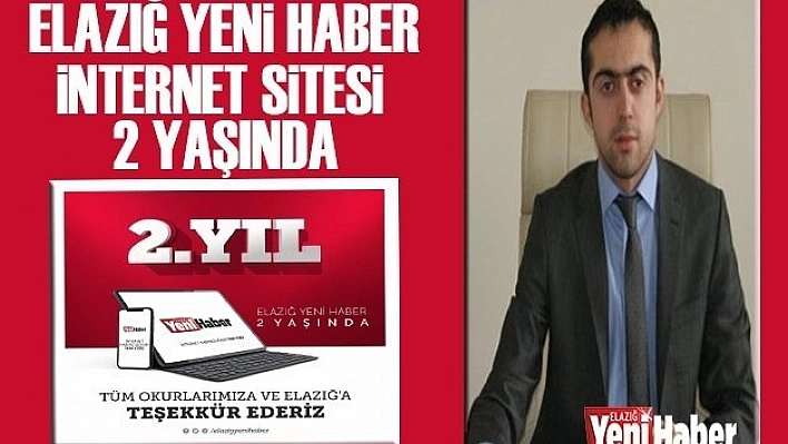 Elazığ Yeni Haber 2 Yaşında