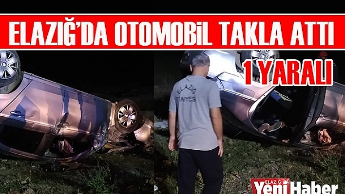 Elazığ'da Otomobil Takla Attı